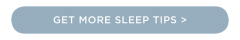 Get more sleep tips